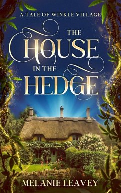 The House in the Hedge (Tales of Winkle Village, #1) (eBook, ePUB) Cover The House in the Hedge (Tales of Winkle Village, #1) (eBook, ePUB)