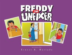 Freddy the Unfixer - Hurtado, Ernest R