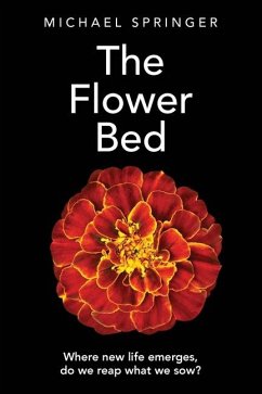 The Flower Bed - Springer, Michael