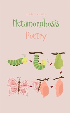 Metamorphosis Poetry - Leevike, Linda
