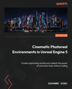 Cinematic Photoreal Environments in Unreal Engine 5 - Visai, Giovanni