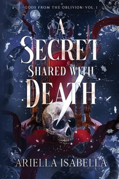 A Secret Shared with Death - Isabella, Ariella
