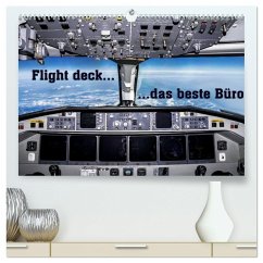 Flight deck - das beste Büro (hochwertiger Premium Wandkalender 2025 DIN A2 quer), Kunstdruck in Hochglanz