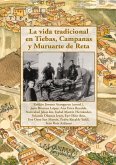 La vida tradicional de tiebas, campanas y muiruarte de reta La vida tradicional de tiebas, campanas y muiruarte de reta