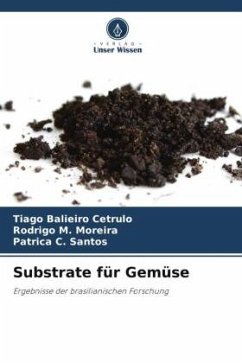 Substrate für Gemüse - Balieiro Cetrulo, Tiago;M. Moreira, Rodrigo;C. Santos, Patríca