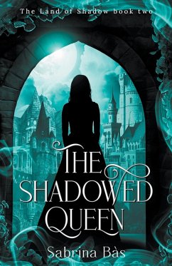 The Shadowed Queen - Bàs, Sabrina