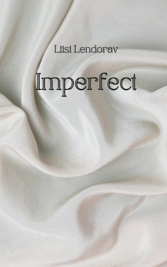 Imperfect - Lendorav, Liisi