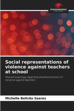 Social representations of violence against teachers at school - Soares, Michelle Beltrão