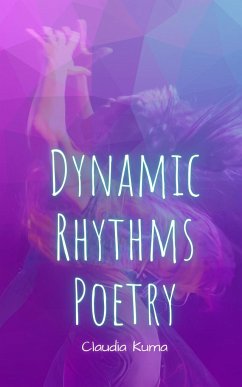 Dynamic Rhythms Poetry - Kuma, Claudia