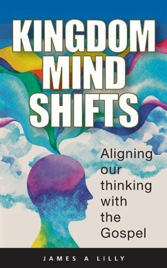 Kingdom Mind Shifts - Lilly, James a