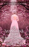 A Wingless Hope (Hope Ever After, #17) (eBook, ePUB)