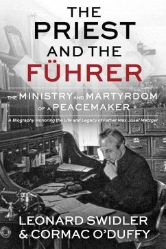 The Priest and the Führer - Swidler, Leonard; O'Duffy, Cormac