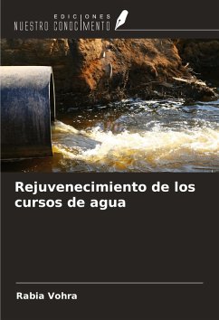 Rejuvenecimiento de los cursos de agua - Vohra, Rabia