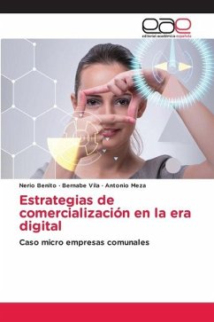 Estrategias de comercialización en la era digital - Benito, Nerio;Vila, Bernabe;Meza, Antonio
