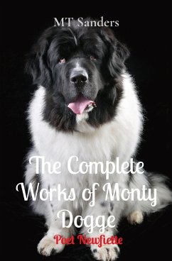 The Complete Works of Monty Dogge - Sanders, Mt