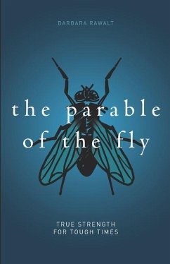 The Parable of the Fly - Rawalt, Barbara