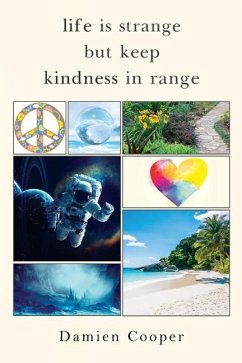 Life Is Strange But Keep Kindness In Range - Cooper, Damien