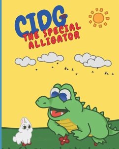 Cidg the Special Alligator - Gayle, Marvalyn