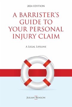 A Barrister's Guide to Your Personal Injury Claim - Benson, Julian