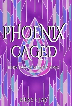 Phoenix Caged - Jay, Krys E