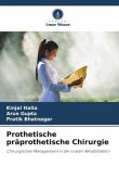 Prothetische präprothetische Chirurgie