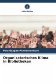 Organisatorisches Klima in Bibliotheken