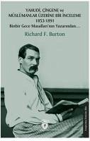 Yahudi, Cingene ve Müslümanlar Üzerine Bir Inceleme 1853-1891;Binbir Gece Masallarinin Yazarinda... - F. Burton, Richard