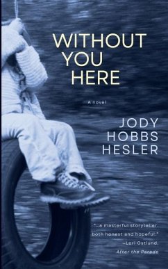 Without You Here - Hesler, Jody Hobbs