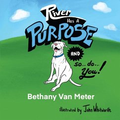 River has a Purpose and so do You! - Meter, Bethany van