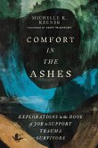 Comfort in the Ashes Comfort in the Ashes