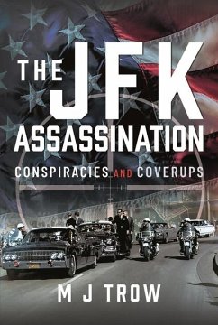 The JFK Assassination - Trow, M J