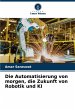 Die Automatisierung von morgen, die... - Bild 1