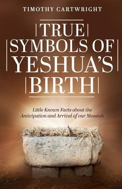 True Symbols of Yeshua's Birth - Cartwright, Timothy