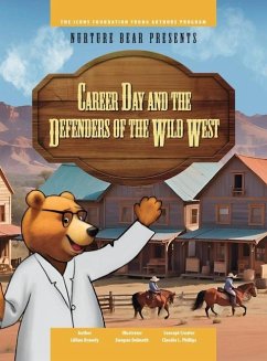 Career Day and the Defenders of the Wild West - Brawdy, Lillian