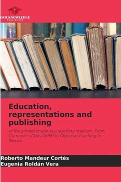 Education, representations and publishing - Mandeur Cortés, Roberto;Roldán Vera, Eugenia