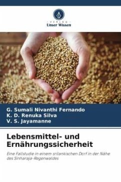 Lebensmittel- und Ernährungssicherheit - Fernando, G. Sumali Nivanthi;Silva, K. D. Renuka;Jayamanne, V. S.