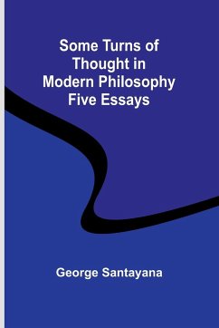 Some Turns of Thought in Modern Philosophy - Santayana, George
