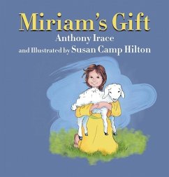 Miriam's Gift - Irace, Anthony
