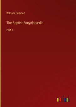 The Baptist Encyclopædia - Cathcart, William