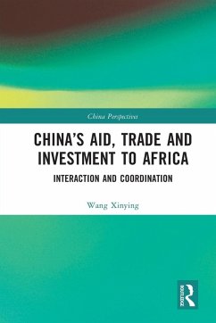 China's Aid, Trade and Investment to Africa - Xinying, Wang