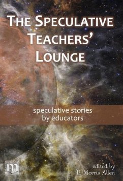 The Speculative Teachers' Lounge - Magazine, Metaphorosis