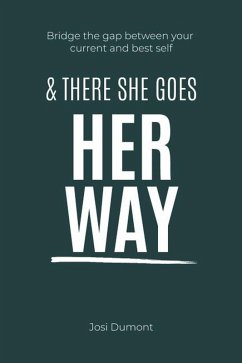 And There She Goes Her Way (eBook, ePUB) - Dumont, Josi