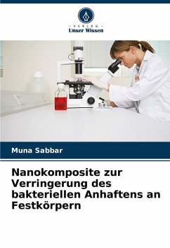 Cover Nanokomposite zur Verringerung des bakteriellen Anhaftens an Festkörpern