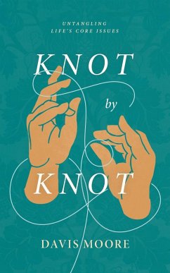 Knot by Knot - Moore, Davis