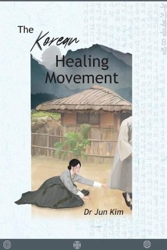 The Korean Healing Movement - Kim, Jun