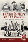 The British Empire's Regulars 1880 - 1914