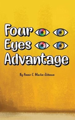 Four Eyes Advantage - Maclin-Johnson, Annie C