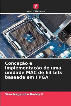 Conceção e implementação de uma unidade MAC de 64 bits baseada em FPGA - P., Siva Nagendra Reddy