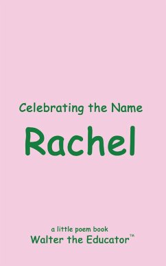 Celebrating the Name Rachel - Walter the Educator