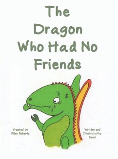 The Dragon Who Had No Friends - Denni